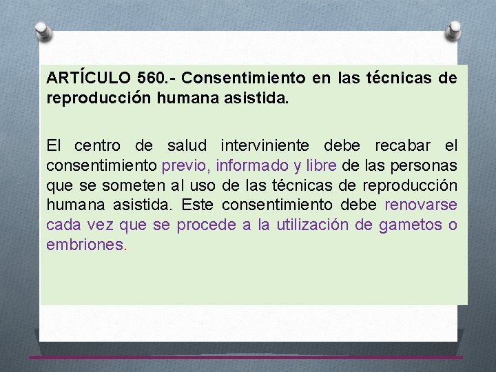 ARTÍCULO 560. - Consentimiento en las técnicas de reproducción humana asistida. El centro de