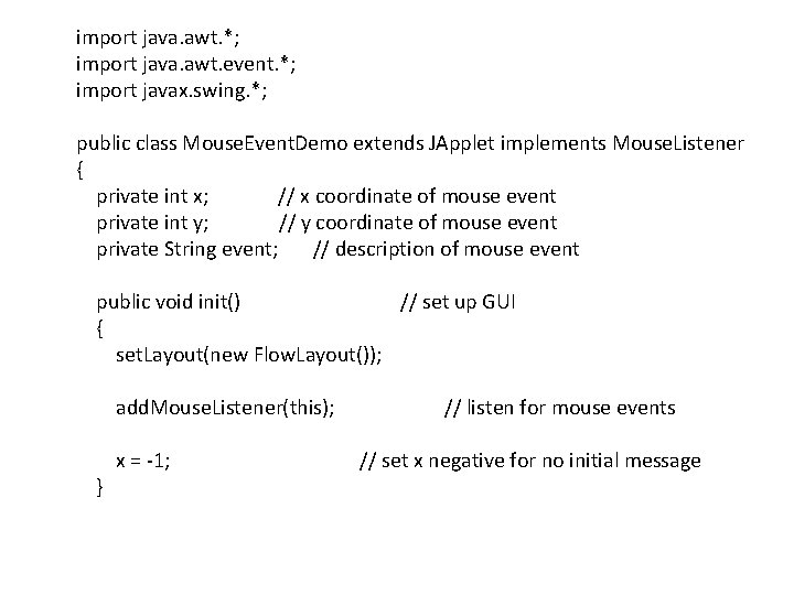 import java. awt. *; import java. awt. event. *; import javax. swing. *; public