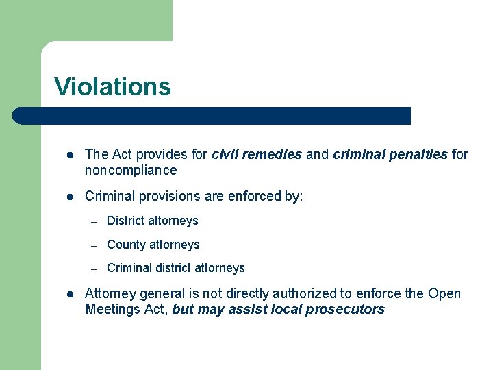 Violations l The Act provides for civil remedies and criminal penalties for noncompliance l Violations l The Act provides for civil remedies and criminal penalties for noncompliance l