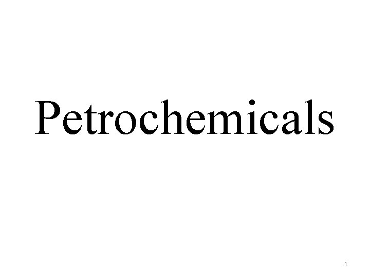 Petrochemicals 1 