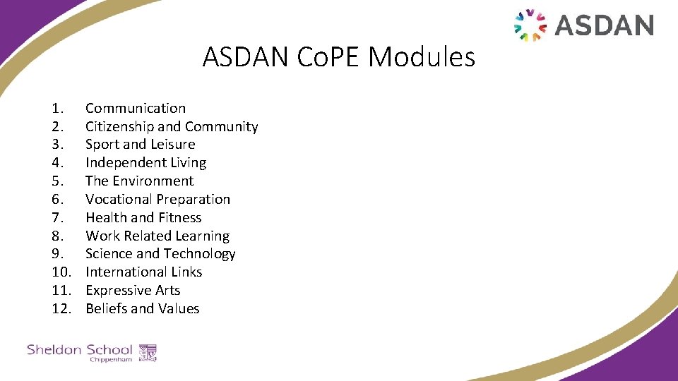 ASDAN Co. PE Modules 1. 2. 3. 4. 5. 6. 7. 8. 9. 10.