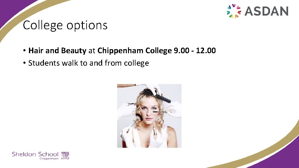 College options • Hair and Beauty at Chippenham College 9. 00 - 12. 00