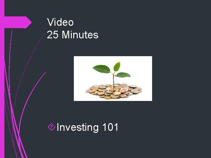Video 25 Minutes Investing 101 