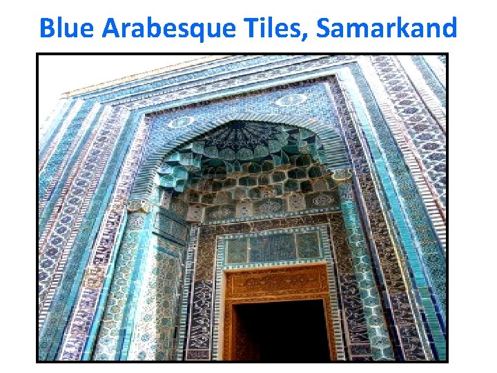 Blue Arabesque Tiles, Samarkand 