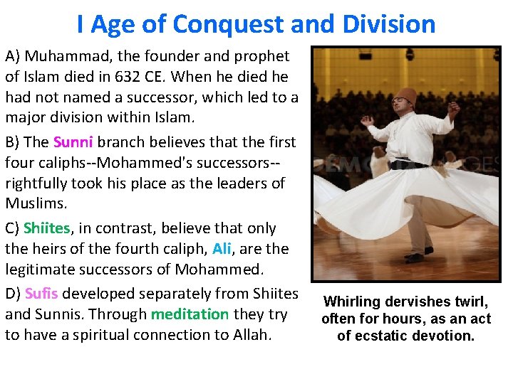 I Age of Conquest and Division A) Muhammad, the founder and prophet of Islam