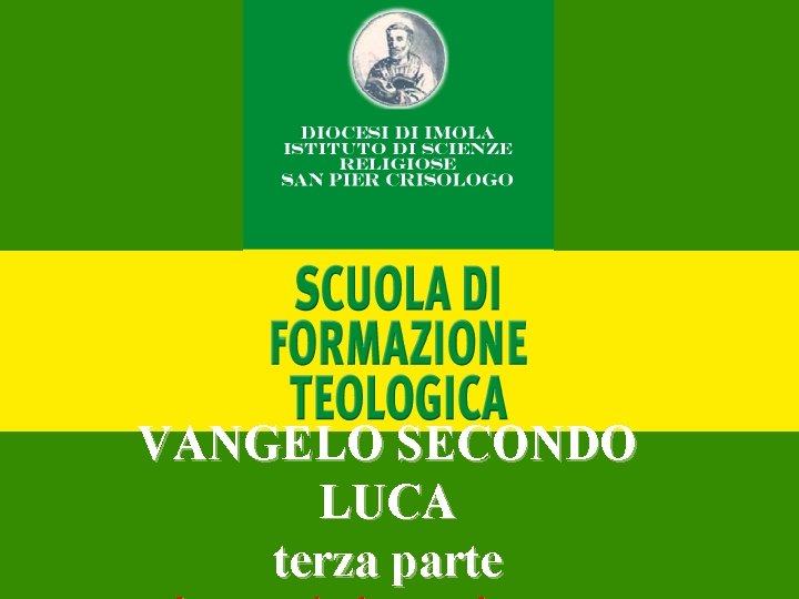 VANGELO SECONDO LUCA terza parte 