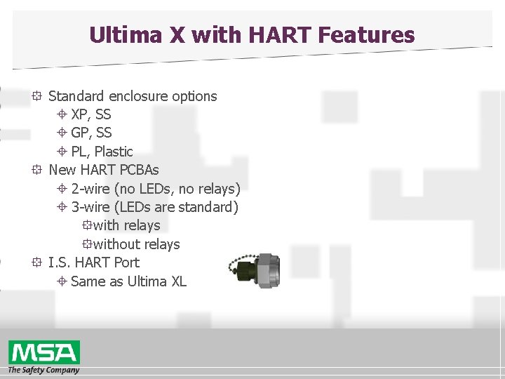 Ultima X with HART Features ° Standard enclosure options ± XP, SS ± GP,