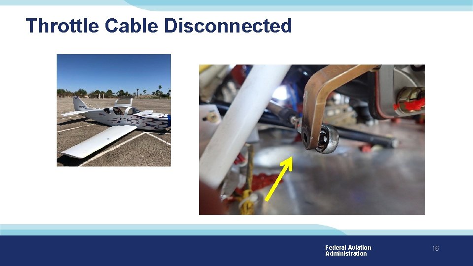 Throttle Cable Disconnected Federal Aviation Administration 16 