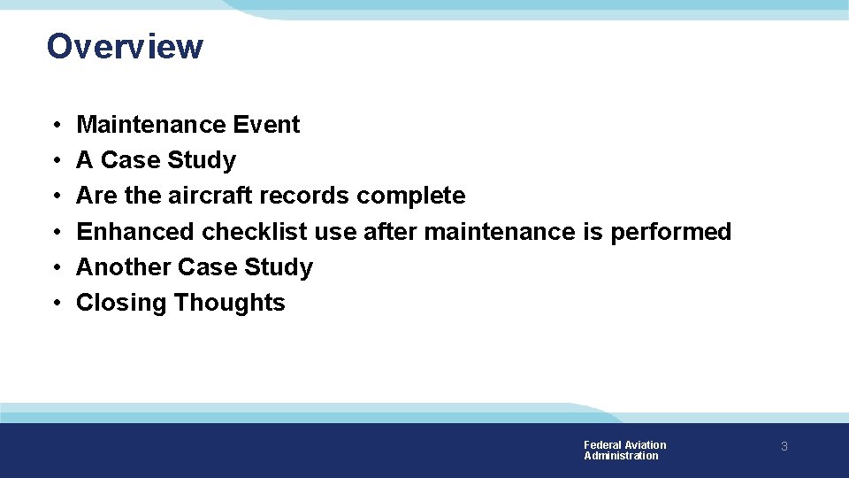 Overview • • • Maintenance Event A Case Study Are the aircraft records complete