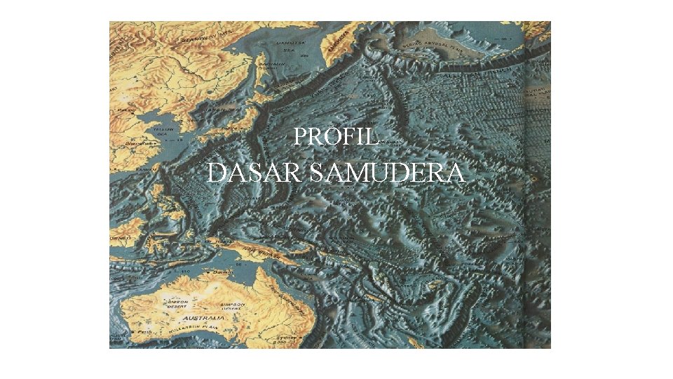 PROFIL DASAR SAMUDERA 