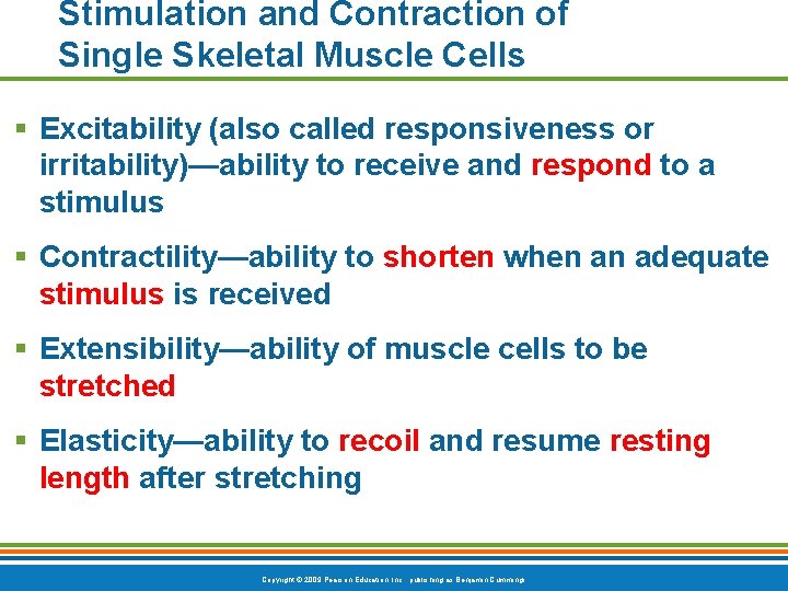 Stimulation and Contraction of Single Skeletal Muscle Cells § Excitability (also called responsiveness or