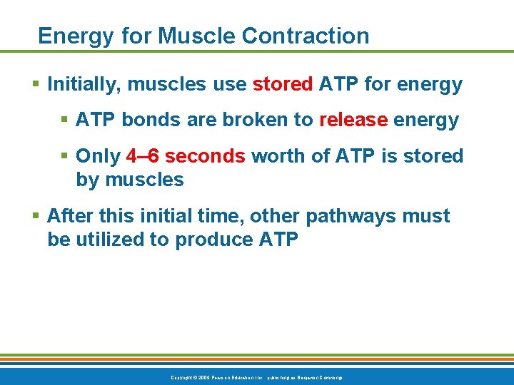 Energy for Muscle Contraction § Initially, muscles use stored ATP for energy § ATP