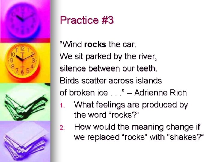 Practice #3 “Wind rocks the car. We sit parked by the river, silence between