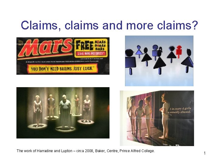 Claims, claims and more claims? The work of Harradine and Lupton – circa 2008,