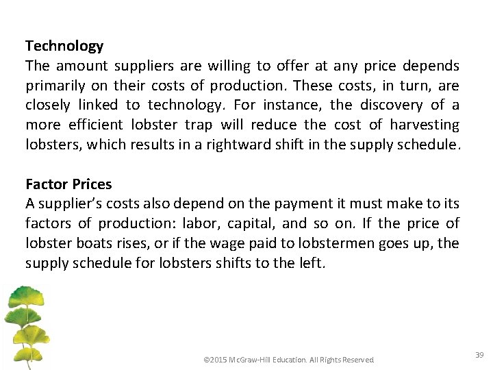 Technology The amount suppliers are willing to offer at any price depends primarily on Technology The amount suppliers are willing to offer at any price depends primarily on