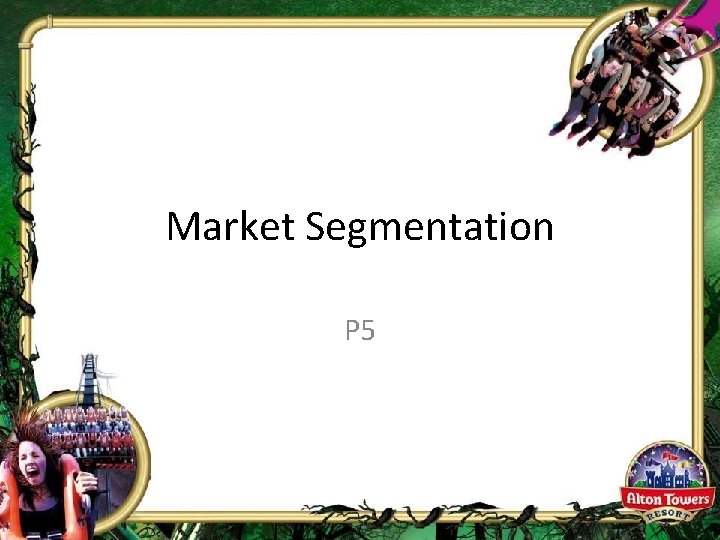 Market Segmentation P 5 