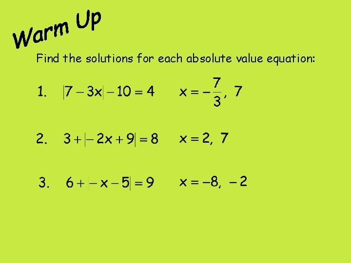 Find the solutions for each absolute value equation: 