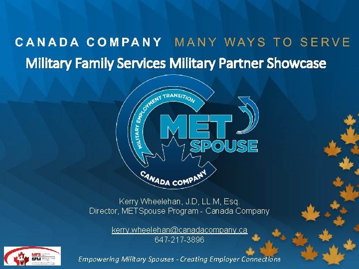 Military Family Services Military Partner Showcase Kerry Wheelehan, J. D, LL. M, Esq. Director,