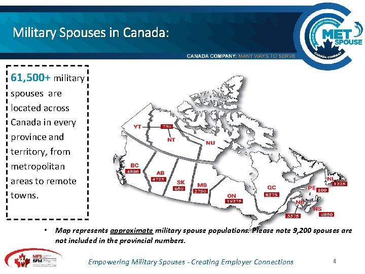 Military Spouses in Canada: 61, 500+ military spouses are located across Canada in every