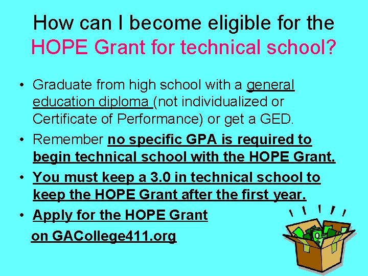 How can I become eligible for the HOPE Grant for technical school? • Graduate