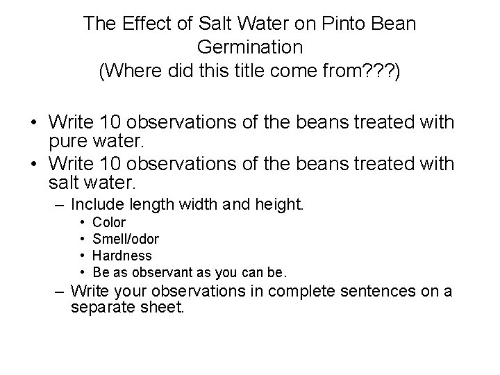 The Effect of Salt Water on Pinto Bean Germination (Where did this title come
