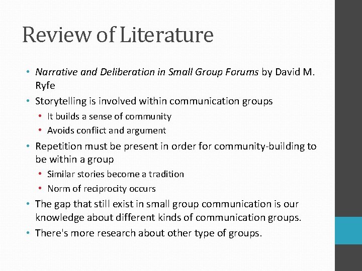 Review of Literature • Narrative and Deliberation in Small Group Forums by David M.