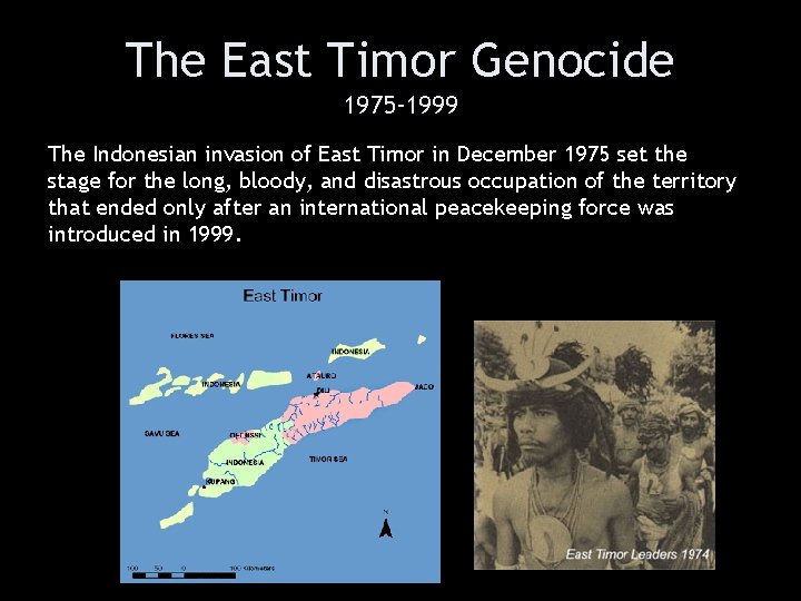 The East Timor Genocide 1975 -1999 The Indonesian invasion of East Timor in December