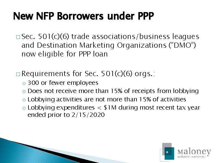 New NFP Borrowers under PPP � Sec. 501(c)(6) trade associations/business leagues and Destination Marketing
