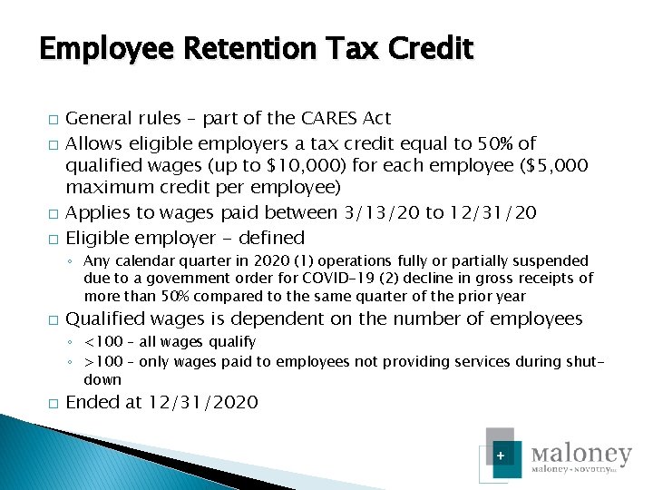 Employee Retention Tax Credit � � General rules – part of the CARES Act