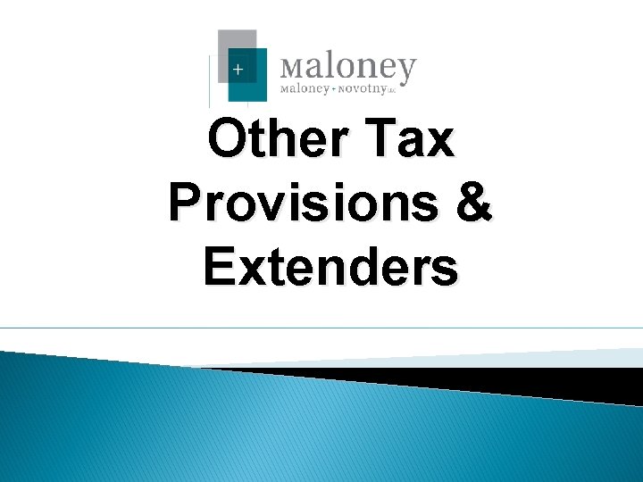 Other Tax Provisions & Extenders 