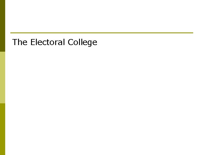 The Electoral College 