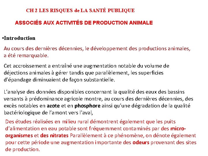 CH 2 LES RISQUES de LA SANTÉ PUBLIQUE ASSOCIÉS AUX ACTIVITÉS DE PRODUCTION ANIMALE