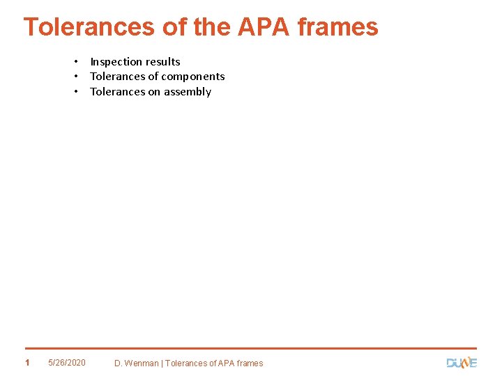 Tolerances of the APA frames • Inspection results • Tolerances of components • Tolerances