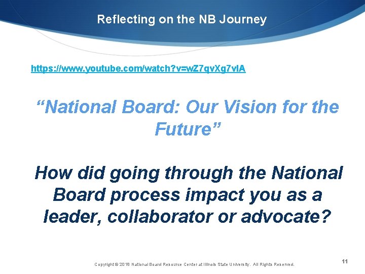 Reflecting on the NB Journey https: //www. youtube. com/watch? v=w. Z 7 qv. Xg