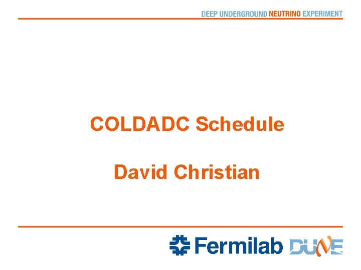 COLDADC Schedule David Christian 