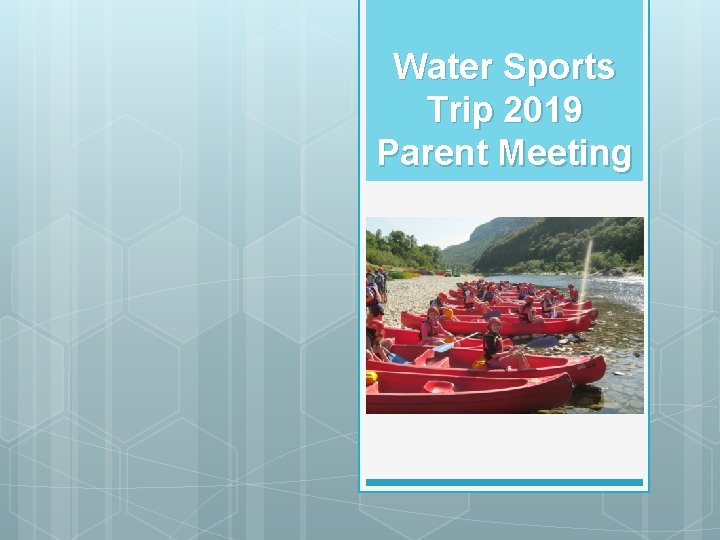 Water Sports Trip 2019 Parent Meeting 