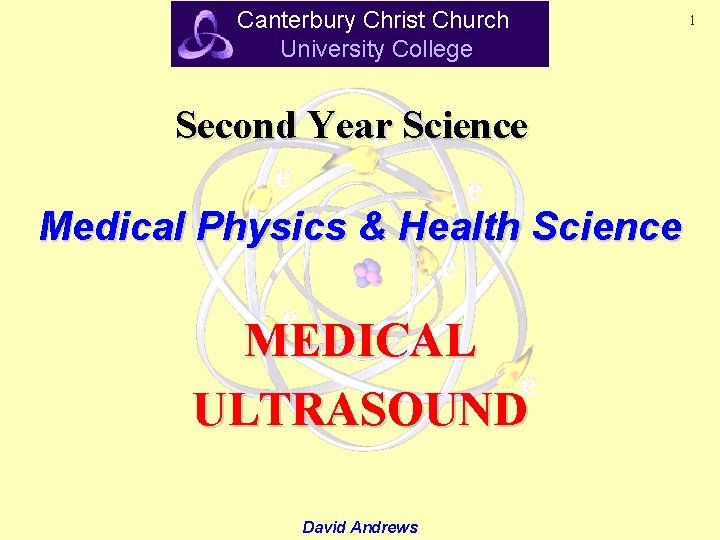Canterbury Christ Church University College Second Year Science Medical Physics & Health Science MEDICAL