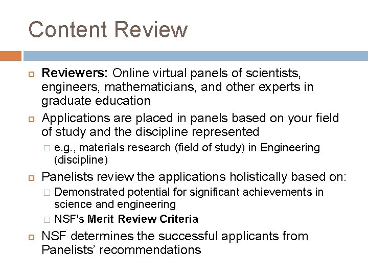 Content Reviewers: Online virtual panels of scientists, engineers, mathematicians, and other experts in graduate