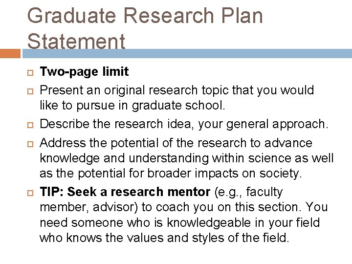 Graduate Research Plan Statement Two-page limit Present an original research topic that you would