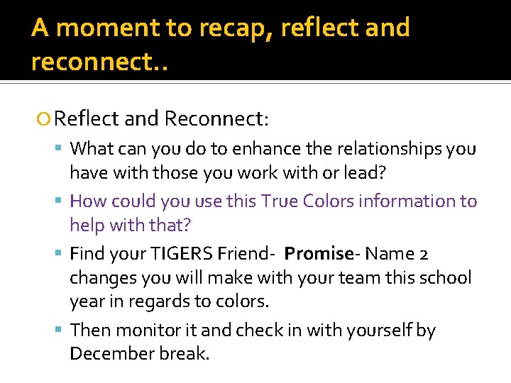 A moment to recap, reflect and reconnect. . Reflect and Reconnect: What can you