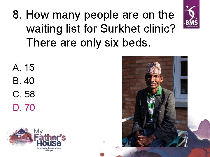 8. How many people are on the waiting list for Surkhet clinic? There are