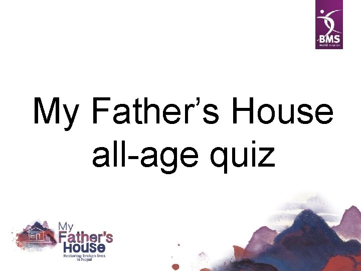 My Father’s House all-age quiz 