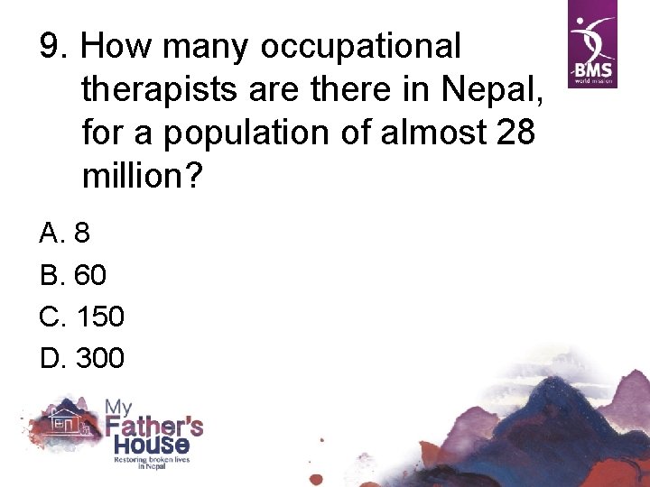 9. How many occupational therapists are there in Nepal, for a population of almost