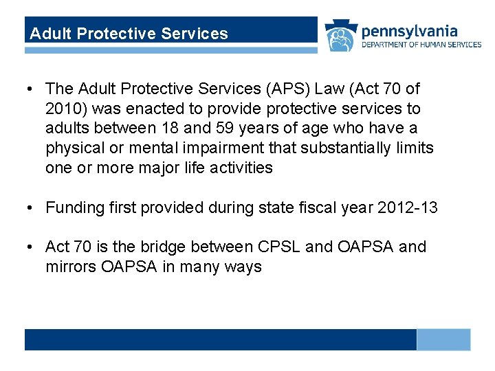 Adult Protective Services • The Adult Protective Services (APS) Law (Act 70 of 2010)