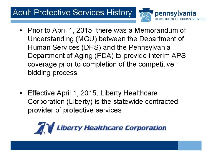 Adult Protective Services History • Prior to April 1, 2015, there was a Memorandum