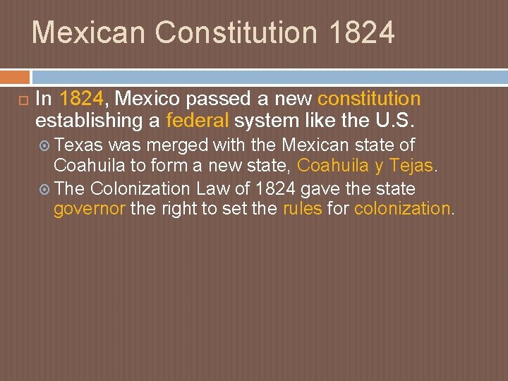 Mexican Constitution 1824 In 1824, Mexico passed a new constitution establishing a federal system