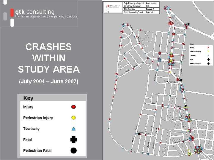 CRASHES WITHIN STUDY AREA (July 2004 – June 2007) 