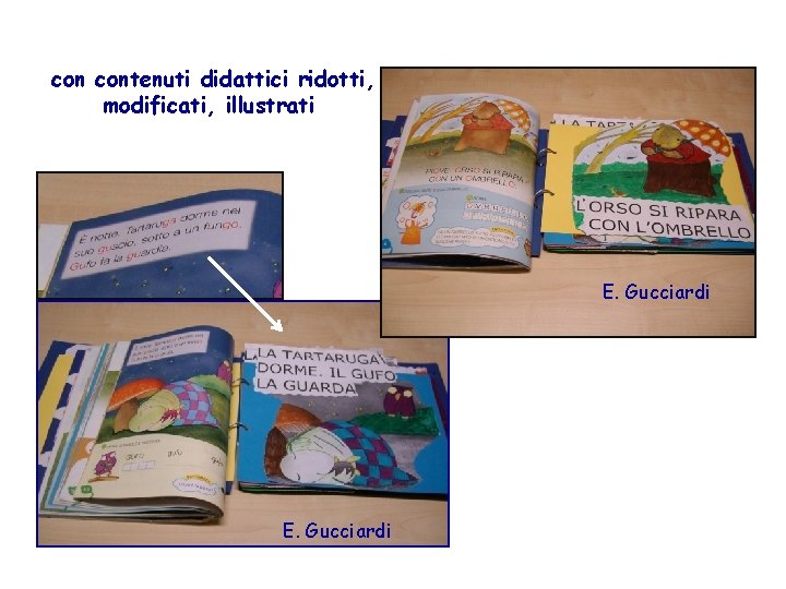 con contenuti didattici ridotti, modificati, illustrati E. Gucciardi 