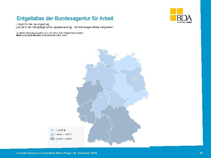 Entgeltatlas der Bundesagentur Arbeit Titelmasterformat durch Klickenfür bearbeiten Textmasterformate durch Klicken bearbeiten § Zweite