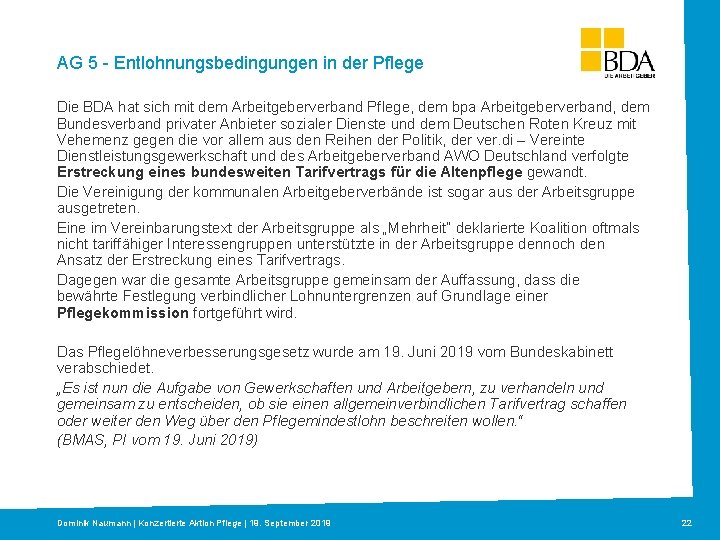 AG 5 - Entlohnungsbedingungen der Pflege Titelmasterformat durch Klicken in bearbeiten Die BDA hat